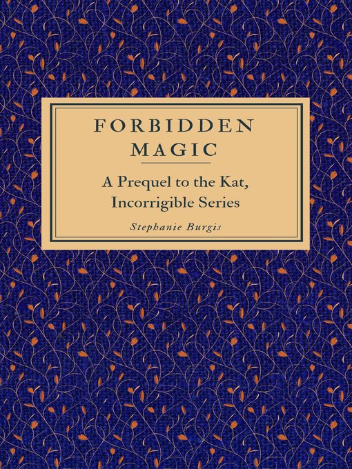 Title details for Forbidden Magic by Stephanie Burgis - Available